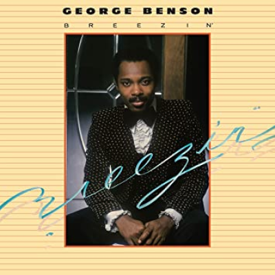George Benson's 1976 Warner Bros album "Breezin"